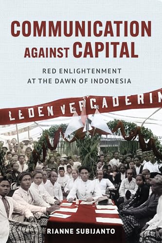 Communication Against Capital: Red Enlightenment At The Dawn Of Indonesia