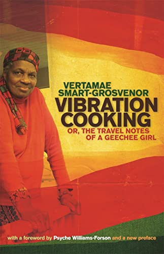 Vibration Cooking: Or, The Travel Notes Of A Geechee Girl