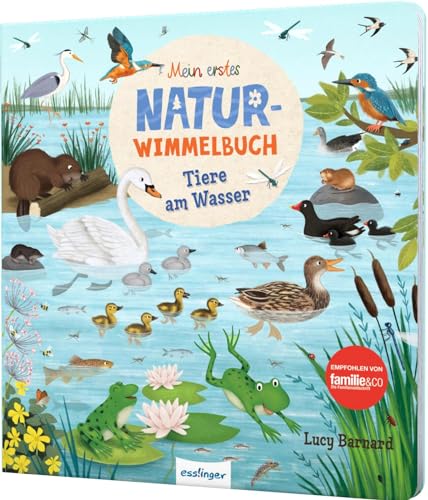 Mein Erstes Natur-Wimmelbuch: Tiere Am Wasser: Mit Suchaufgaben & Kurzer Geschichte