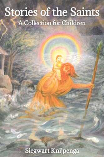 Stories Of The Saints: A Collection For Children