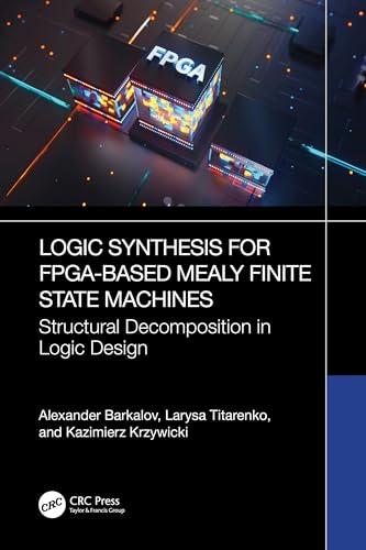 Logic Synthesis For Fpga-Based Mealy Finite State Machines: Structural Decomposition In Logic Design