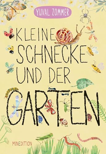 Kleine Schnecke Und Der Garten: - Ein Pappbilderbuch Für Kinder Ab 2 Jahren Zum Kennenlernen Verschiedener Insekten Im Garten
