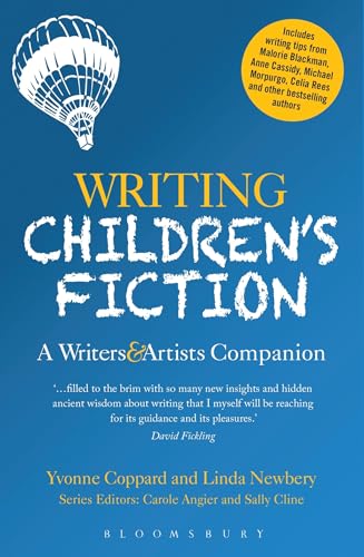 Writing Children'S Fiction: A Writers' And Artists' Companion
