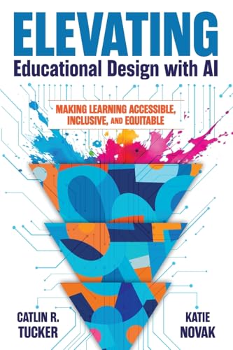Elevating Educational Design With Ai: Making Learning Accessible, Inclusive, And Equitable