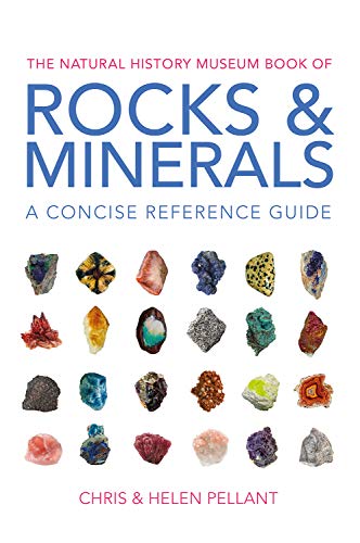 The Natural History Museum Book Of Rocks & Minerals: A Concise Reference Guide