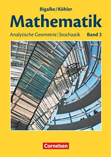 Bigalke/Köhler: Mathematik - Allgemeine Ausgabe - Band 2: Schülerbuch
