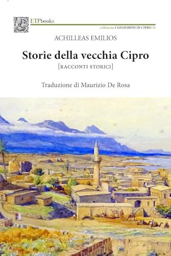 Storie Della Vecchia Cipro [Racconti Storici]