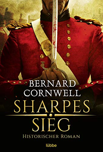Sharpes Sieg: Historischer Roman.: 2