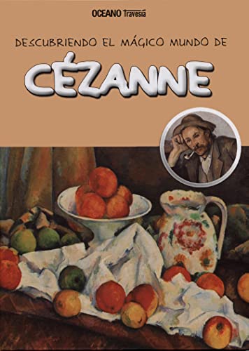 Descubriendo El Mágico Mundo De Cézanne