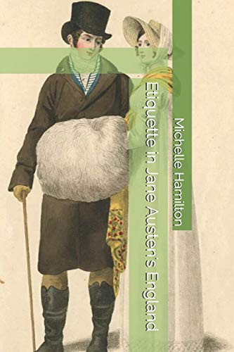 Etiquette In Jane Austen'S England