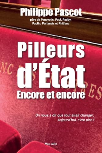 Pilleurs D'Etat: Encore Et Encore