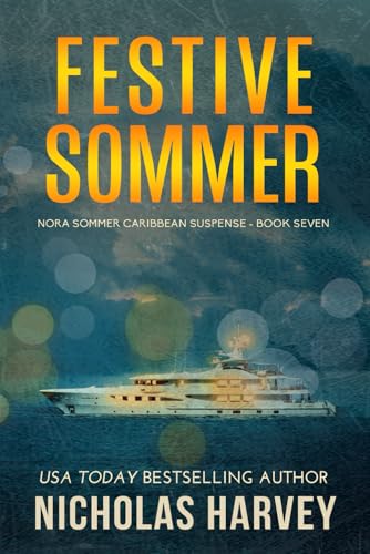 Festive Sommer: Nora Sommer Caribbean Suspense: 7