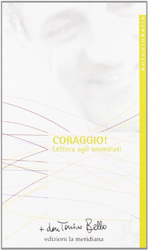 Coraggio! Lettera Agli Ammalati