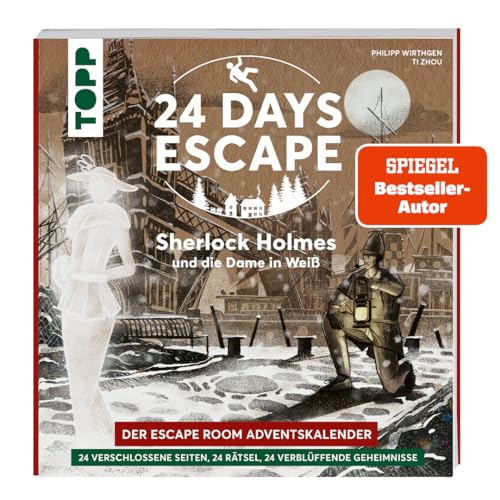 24 Days Escape - Der Escape Room Adventskalender: Sherlock Holmes Und Die Dame In Weiß: 24 Verschlossene Rätselseiten Und Xxl-Poster Mit Spezialeffekt