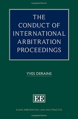 The Conduct Of International Arbitration Proceedings