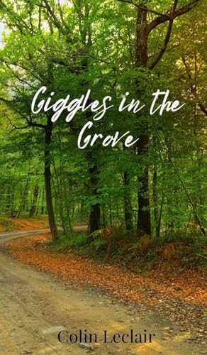Giggles In The Grove
