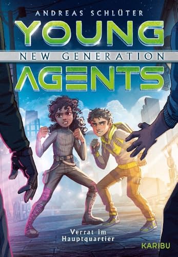 Young Agents - New Generation (Band 4) - Verrat Im Hauptquartier: Action Und Spannung Für Jungs Ab 11 Jahren