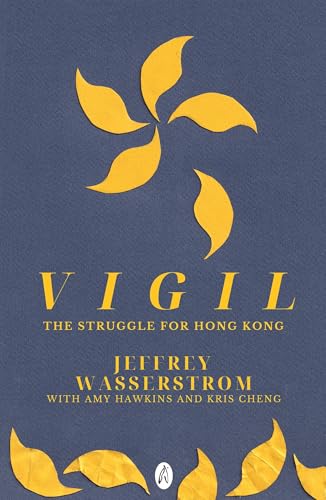 Vigil: The Struggle For Hong Kong