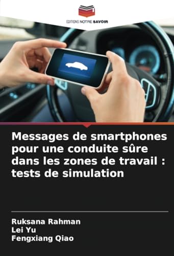 Messages De Smartphones Pour Une Conduite Sûre Dans Les Zones De Travail : Tests De Simulation