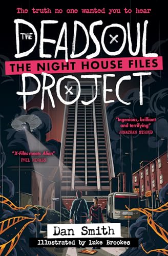The Deadsoul Project: The First In A Terrifying New Series From Master Of Sci-Fi Horror Dan Smith: Book 1