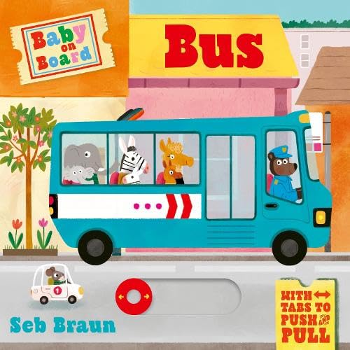 Baby On Board: Bus: A Push, Pull, Slide Tab Book
