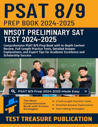Psat 8/9 Prep Book 2024-2025: Nmsqt Preliminary Sat (Scholastic Assessment Test): Psat 8/9 Prep With In-Depth Content Review, Full-Length Practice ...