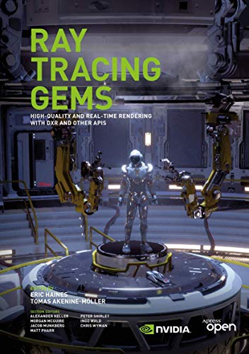 Ray Tracing Gems: High-Quality And Real-Time Rendering With Dxr And Other Apis
