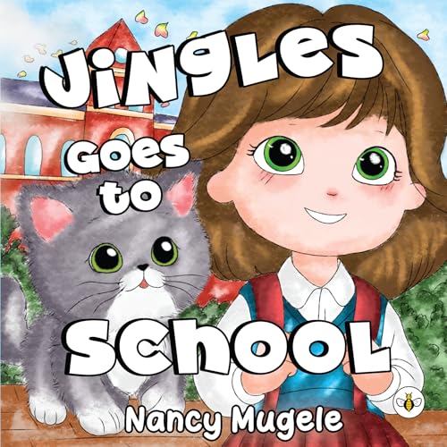 Jingles Goes To School (Hardback)