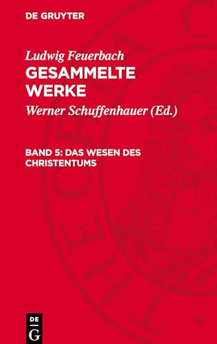Gesammelte Werke, Band 5, Das Wesen Des Christentums