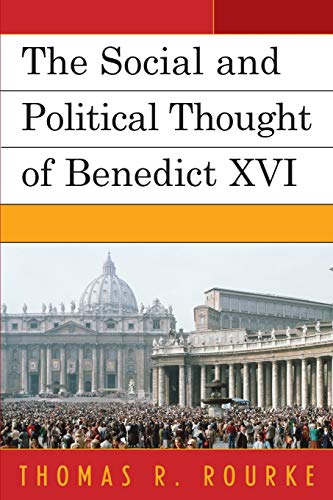 The Social And Political Thought Of Benedict Xvi