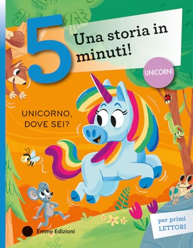 Unicorno, Dove Sei? Stampatello Maiuscolo. Ediz. A Colori