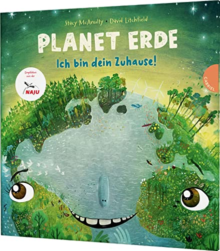 Planet Erde: Ich Bin Dein Zuhause! | Sachbilderbuch Zu Klima- Und Umweltschutz