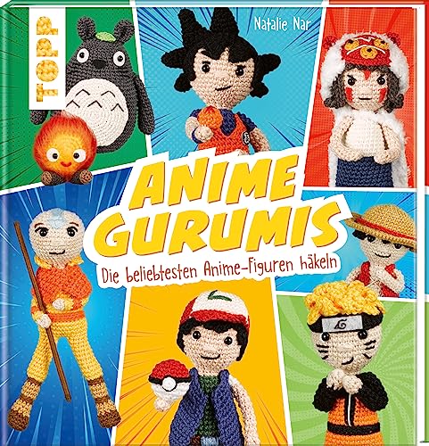 Animegurumis: Die Beliebtesten Anime-Figuren Häkeln