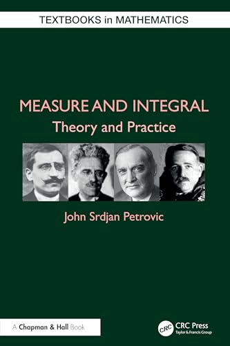 Measure And Integral: Theory And Practice