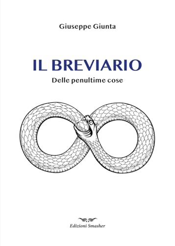 Il Breviario. Delle Penultime Cose