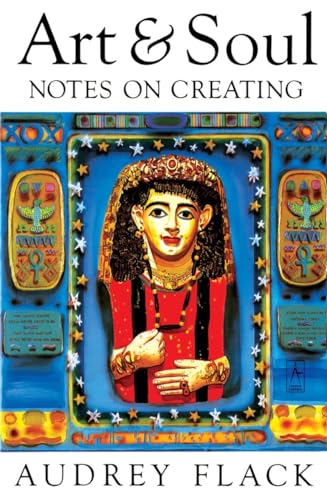 Art And Soul: Notes On Creating