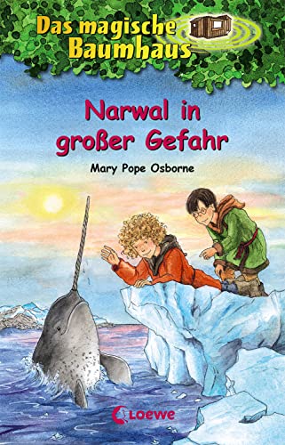 Das Magische Baumhaus (Band 57) - Narwal In Großer Gefahr: Kinderbuch Über Wikinger Für Mädchen Und Jungen Ab 8 Jahre