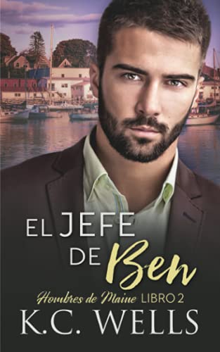 El Jefe De Ben: Hombres De Maine, Libro 2