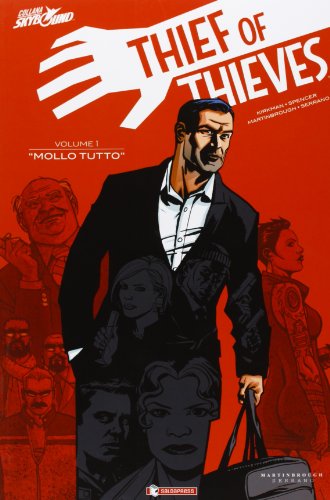Thief Of Thieves. Mollo Tutto (Vol. 1)