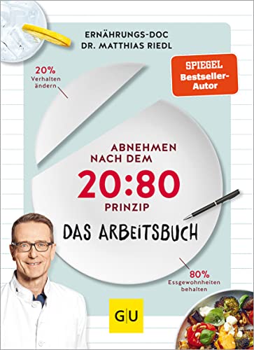 Abnehmen Nach Dem 20:80-Prinzip - Das Arbeitsbuch