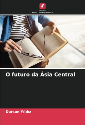 O Futuro Da Ásia Central
