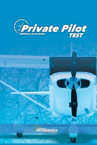 Private Pilot Test. Pilot Handbook. Private Pilot License. Ppl: Private Pilot Test Book For Aviators