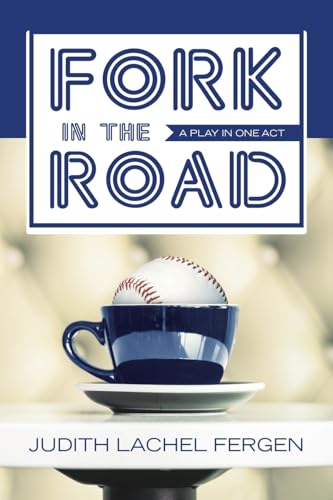 Fork In The Road: A Play In One Act