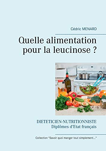 Quelle Alimentation Pour La Leucinose ?: -