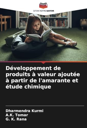 Développement De Produits À Valeur Ajoutée À Partir De L'Amarante Et Étude Chimique
