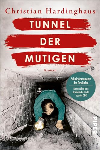 Tunnel Der Mutigen: Roman | Historischer Roman Über Eine Dramatische Flucht Aus Der Ddr: 3