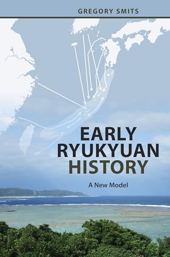 Early Ryukyuan History: A New Model