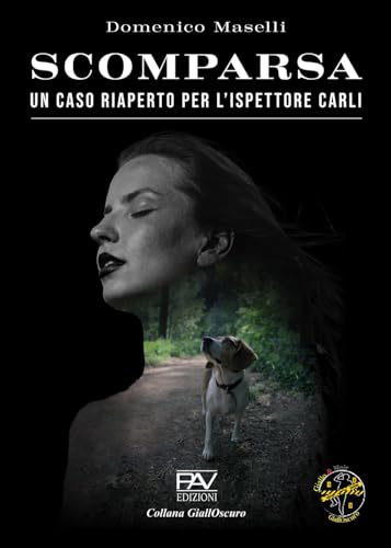 Scomparsa. Un Caso Riaperto Per L'Ispettore Carli