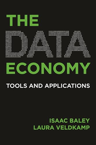 The Data Economy: Tools And Applications