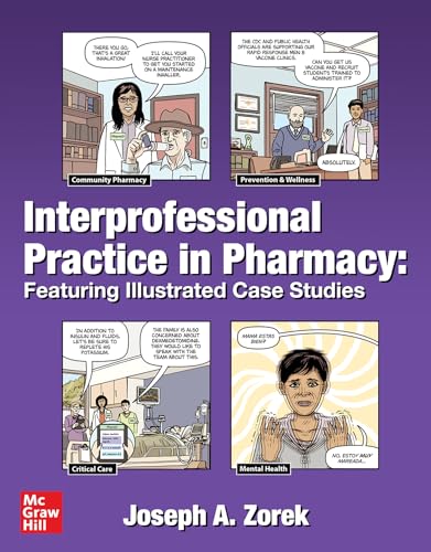 Interprofessional Practice In Pharmacy: Featuring Illustrated Case Studies